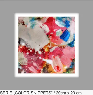 SERIE „COLOR SNIPPETS“ / 20cm x 20 cm